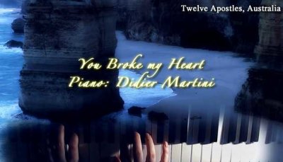 You Broke my Heart (Didier Martini / Piano)
