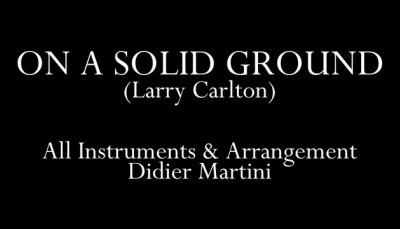 Larry Carlton - On a Solid Ground (Cover)